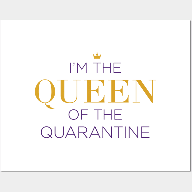 Queen of the Quarantine - Six the Musical Wall Art by redesignBroadway